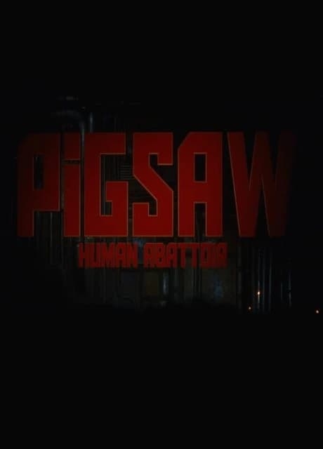 Pigsaw: Human Abattoir