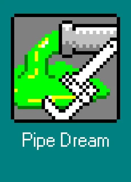 Pipe Dream
