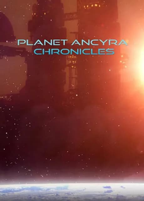 Planet Ancyra Chronicles