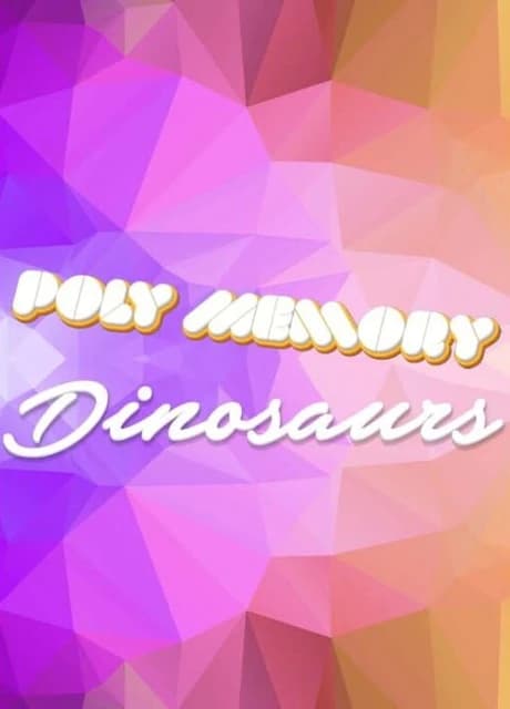Poly Memory: Dinosaurs