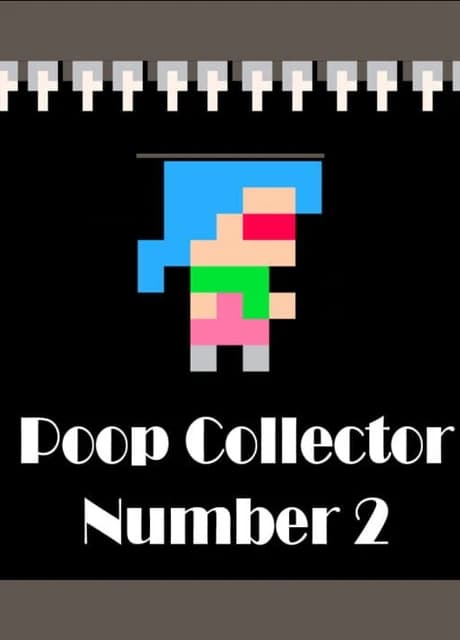 Poop Collector: Number 2