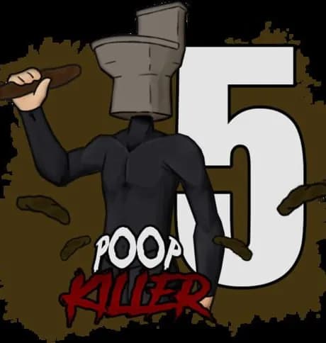 Poop Killer 5