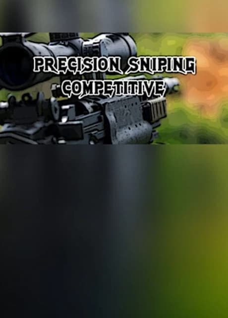 Precision Sniping: Competitive