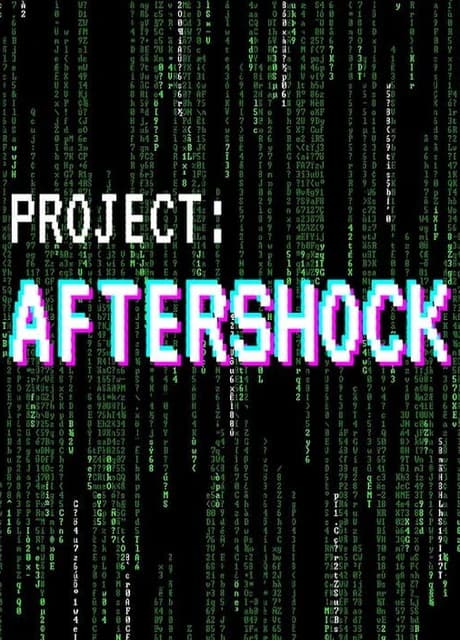 Project: Aftershock