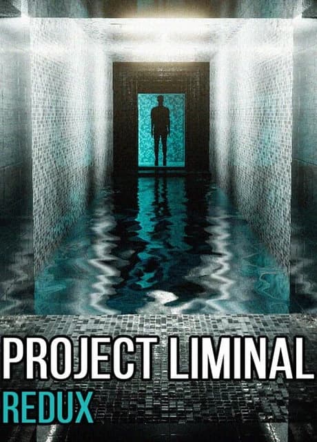 Project Liminal Redux