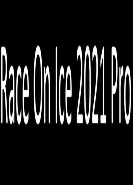 Race on Ice 2021 Pro