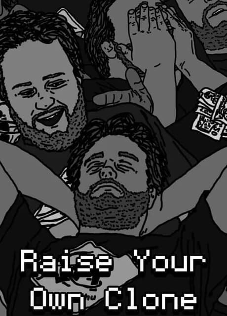 Raise Your Own Clone