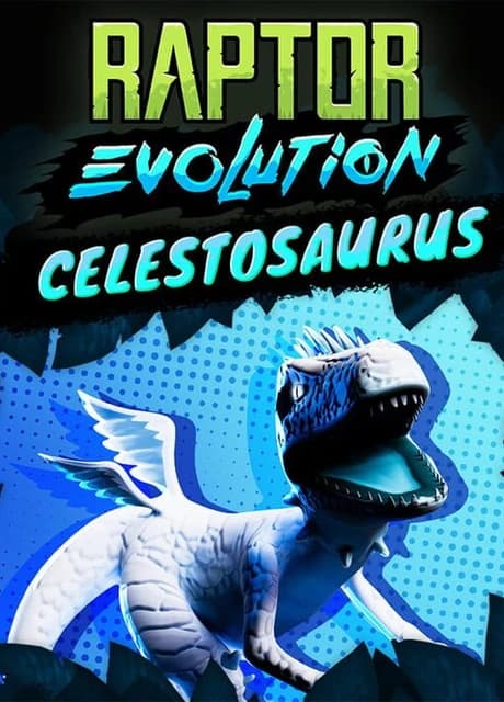 Raptor Evolution: Celestosaurus