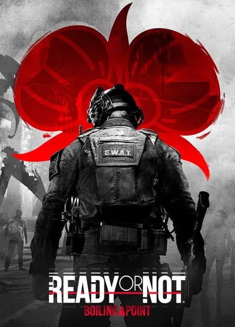 Ready or Not: Boiling Point