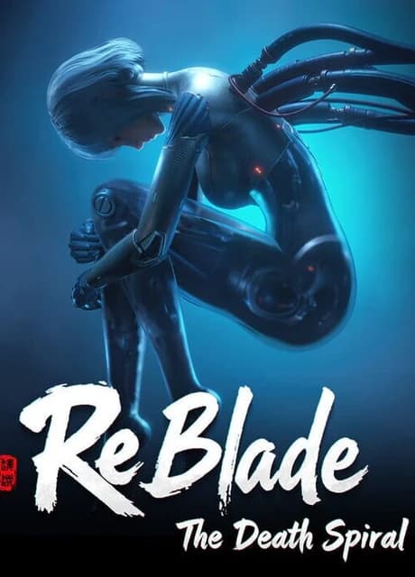 ReBlade: The Death Spiral