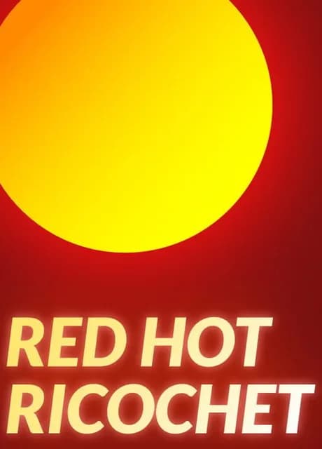 Red Hot Ricochet