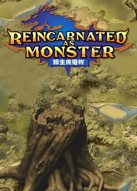 Reincarnated As A Monster