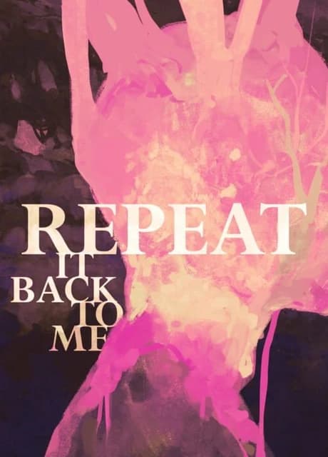 Repeat It Back To Me