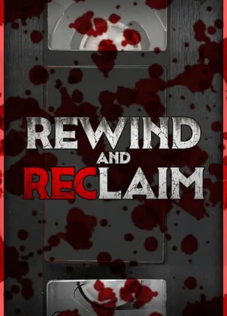 Rewind And Reclaim