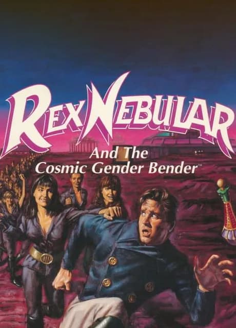 Rex Nebular and the Cosmic Gender Bender