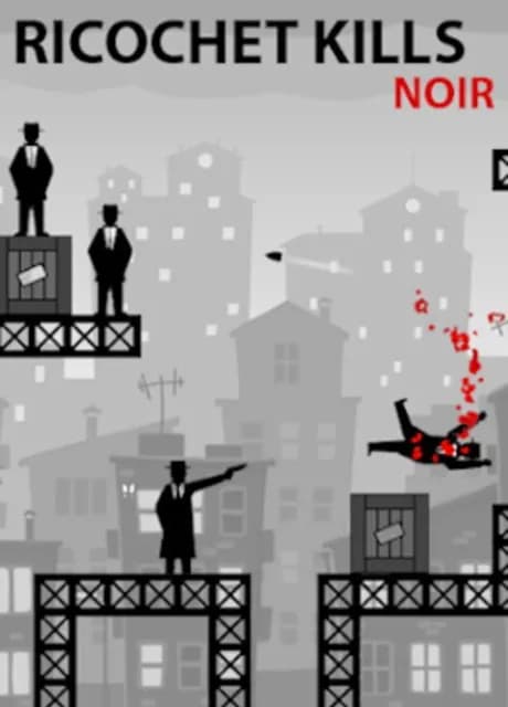 Ricochet Kills: Noir
