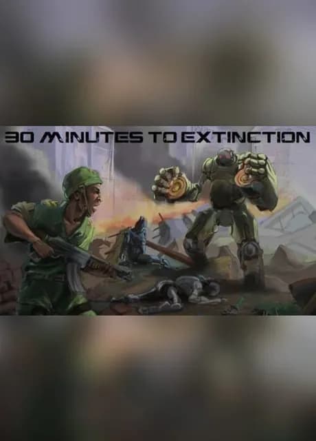 Rise: 30 Minutes to Extinction