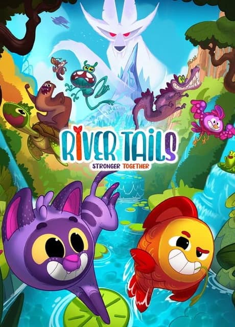 River Tails: Stronger Together