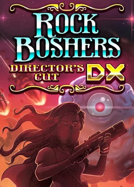 Rock Boshers DX: Director's Cut