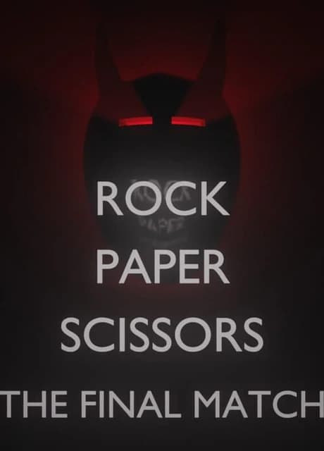 Rock Paper Scissors: The Final Match