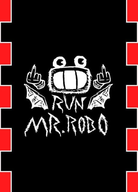 Run Mr. Robo!