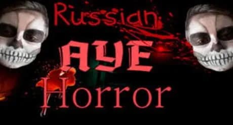 Russian AYE Horror