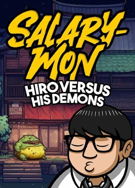Salary-Mon: Hiro Versus His Demons