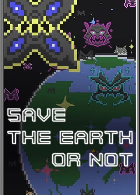 Save the Earth or Not