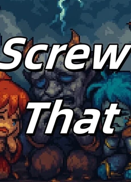 Screw That