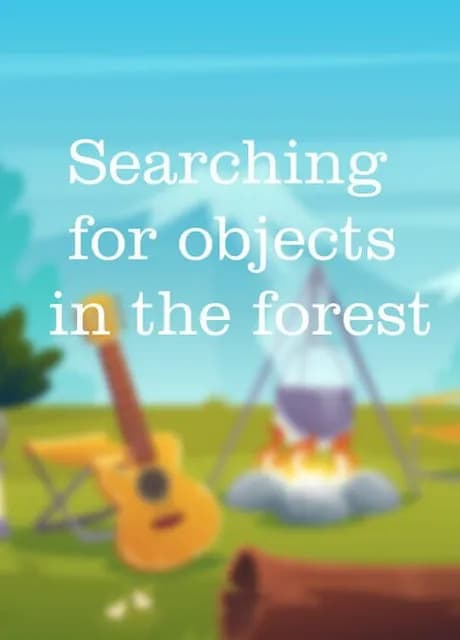 Searching for objects in the forest