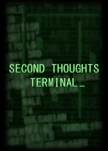Second Thoughts: Terminal