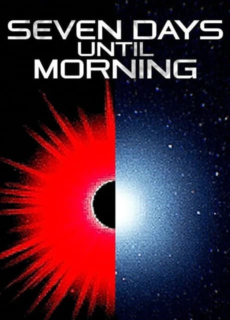 Seven Days Until Morning