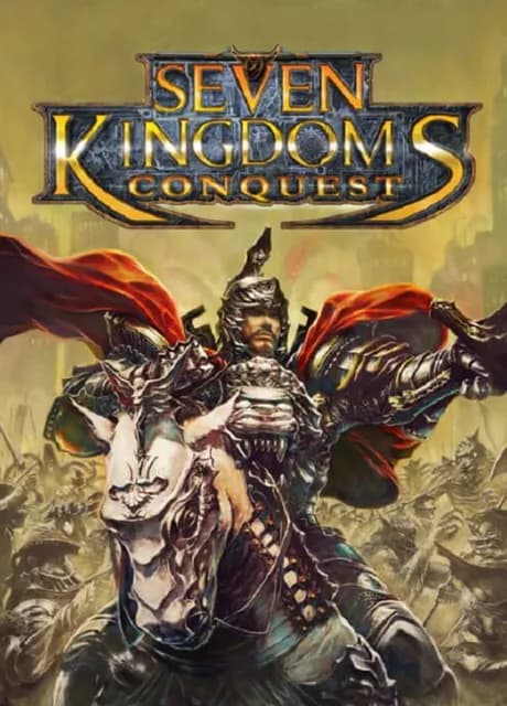 Seven Kingdoms: Conquest
