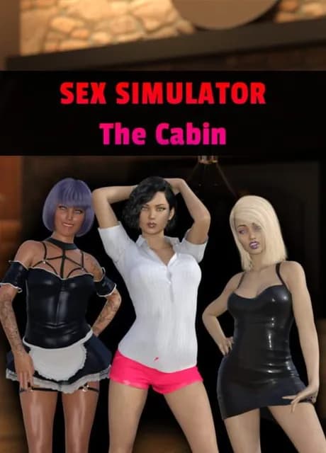 Sex Simulator: The Cabin