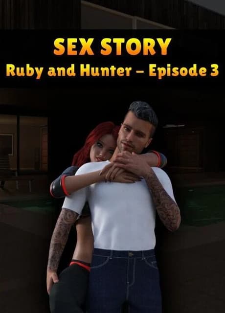 Sex Story: Ruby and Hunter - Episode 3
