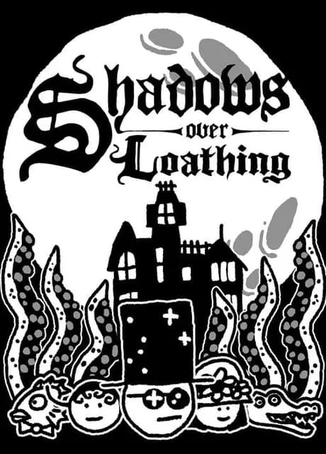 Shadows Over Loathing