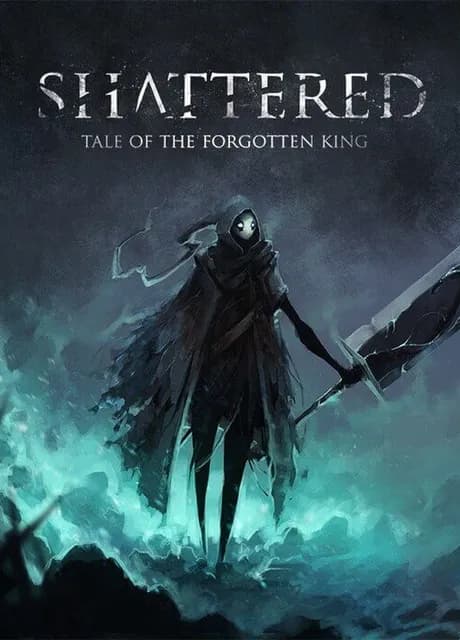 Shattered: Tale of the Forgotten King