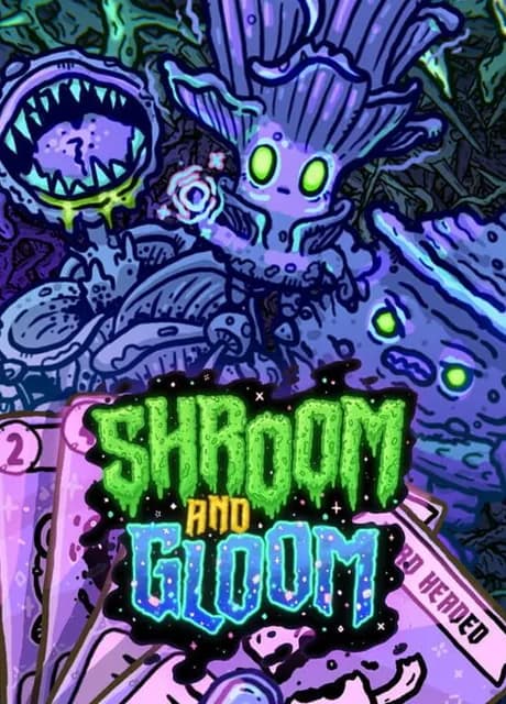 Shroom and Gloom