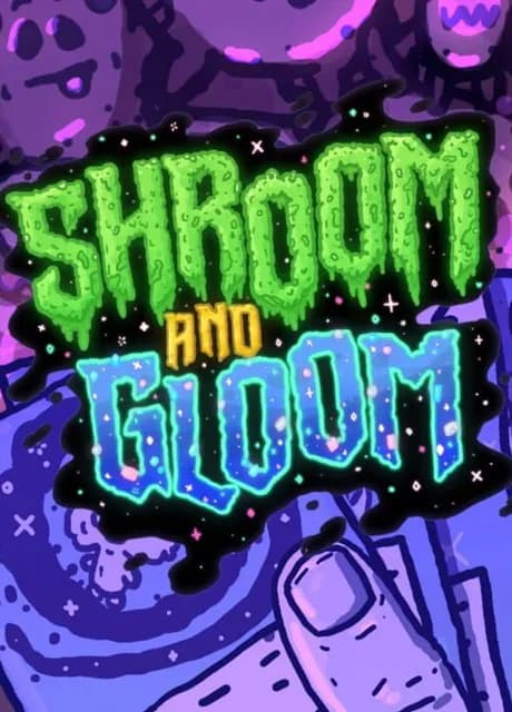 Shroom and Gloom: Jam Version