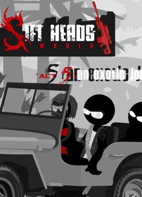 Sift Heads World: Act 5 - An Exotic Job