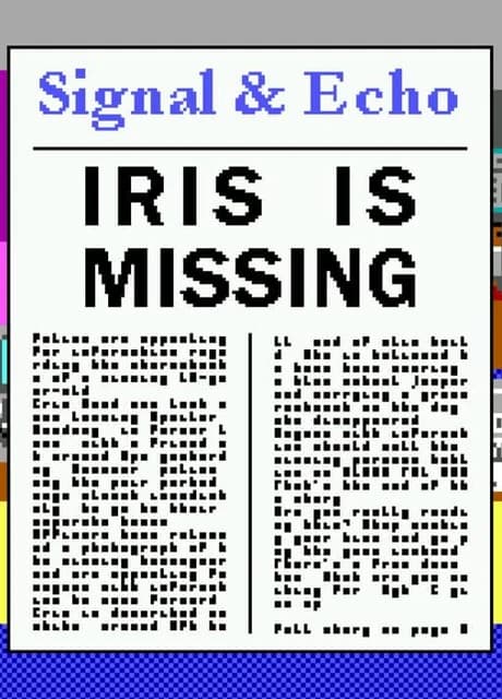 Signal & Echo: Iris is Missing
