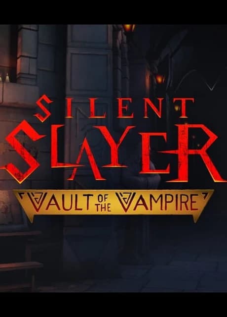 Silent Slayer: Vault of the Vampire