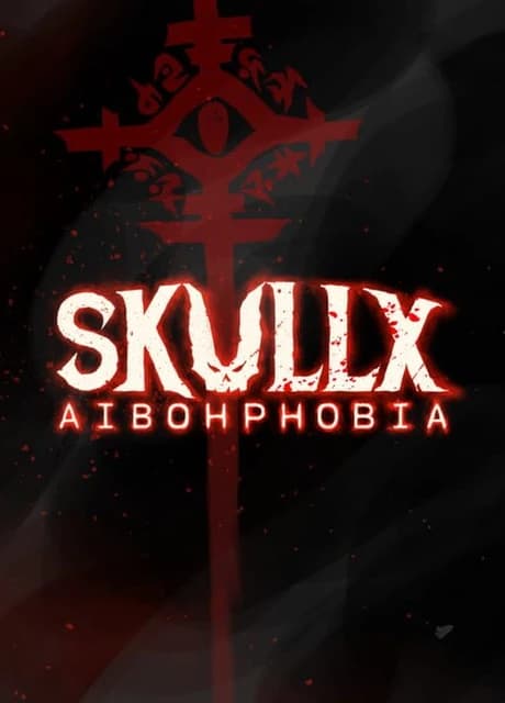 SkullX: Aibohphobia