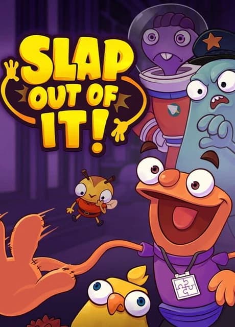 Slap Out of It!