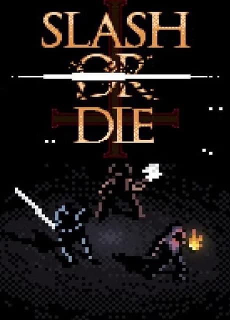 Slash or Die