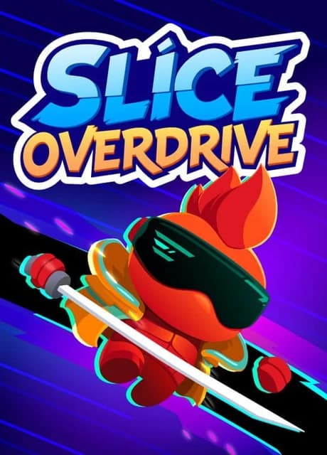 Slice Overdrive