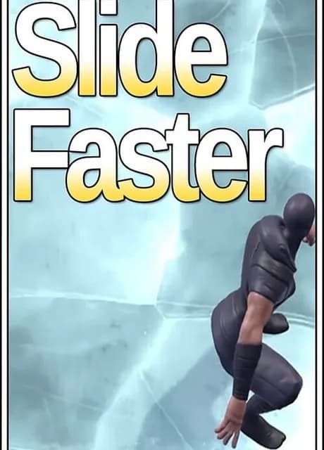 Slide Faster