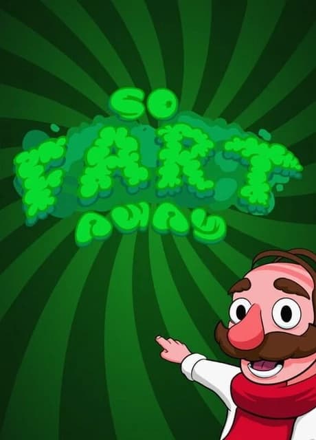 So Fart Away