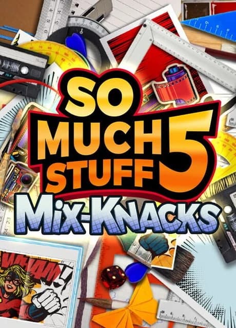 So Much Stuff 5: Mix-Knacks