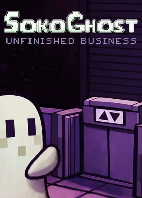 SokoGhost: Unfinished Business